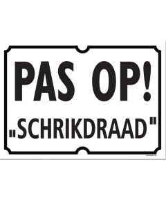 Bord kunststof 'Pas Op! Schrikdraad' - 28x20cm